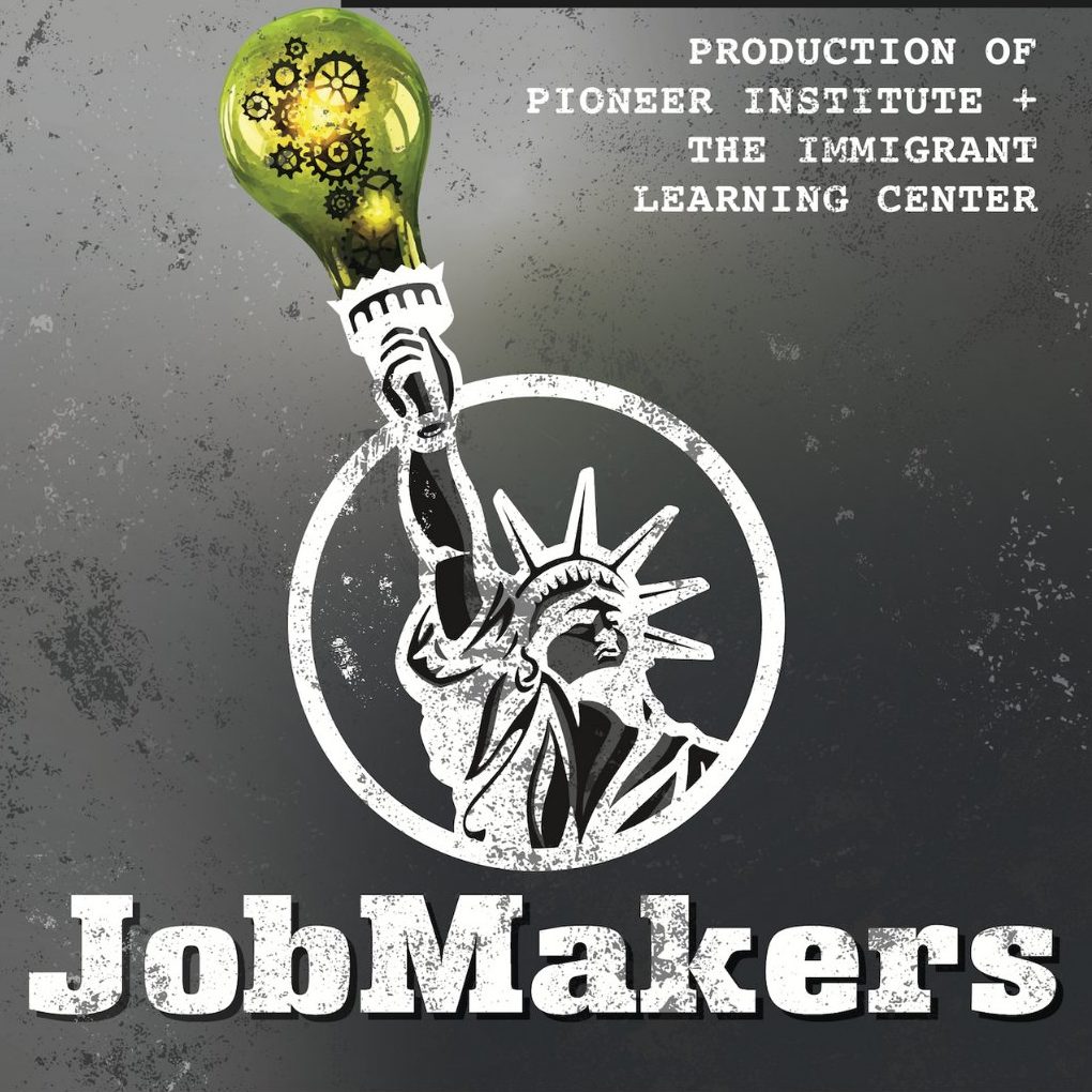 < Podcast Center JobMakers Immigrant Learning The