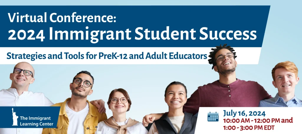 Virtual Conference: 2024 Immigrant Student Success